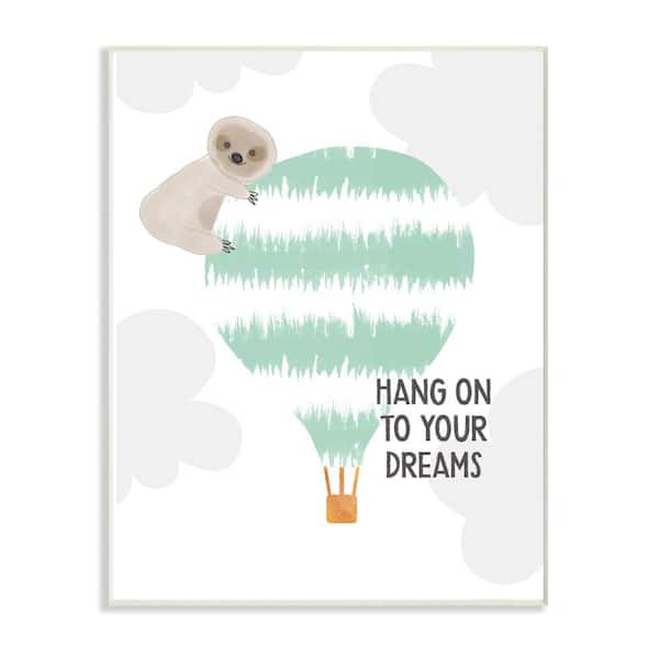 Stupell Industries 10 in. x 15 in. "Blue and Grey Hang On To Your Dreams Sloth on a Hot Air Balloon" by Linda Woods Wood Wall Art