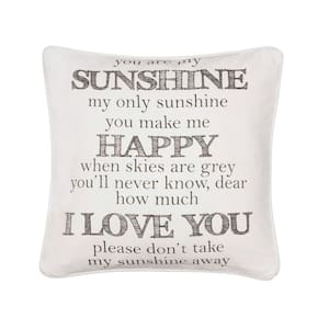 Cream, Grey You Are My Sunshine Sentiment Print 20 in. x 20 in. Throw Pillow