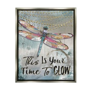 This Is Time To Glow Inspirational Dragonfly by Jennifer Lambein Floater Frame Typography Wall Art Print 31 in. x 25 in.