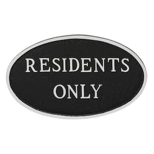 6 in. x 10 in. Small Oval Residents Only Statement Plaque Sign - Black/Silver