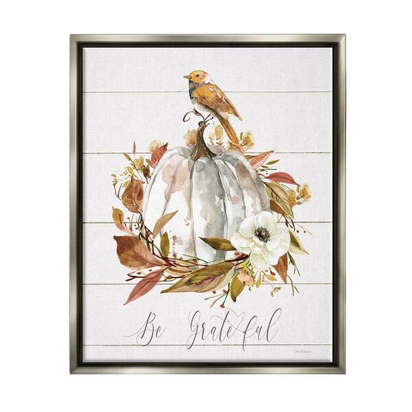 Stupell Industries Be Grateful Fall Pumpkin by Carol Robinson 1-Piece Floater Frame Graphic Print Nature Poster Art Print 31 in. x 25 in.