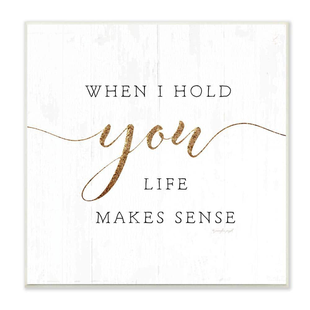 When I Hold You Life Makes Sense Phrase by Jennifer Pugh Unframed Print Abstract Wall Art 12 in. x 12 in -  Stupell Industries, ai-682_wd_12x12