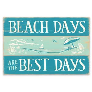 Beach Days are the Best Days Wood Decorative Sign