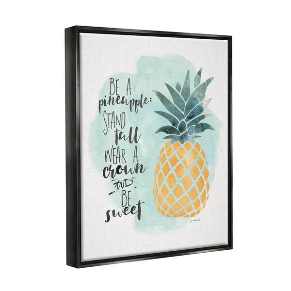 The Stupell Home Decor Collection Be a Pineapple Illustration