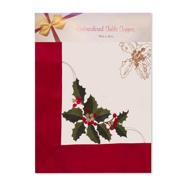 CHI Holiday Embroidered Holly Berries Square 36 in. Tablecloth Topper with Red Trim Border