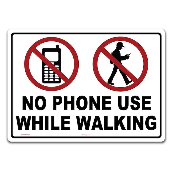 Lynch Sign 14 in. x 10 in. No Phone Use While Walking Sign Printed on More Durable Thicker Longer Lasting Styrene Plastic