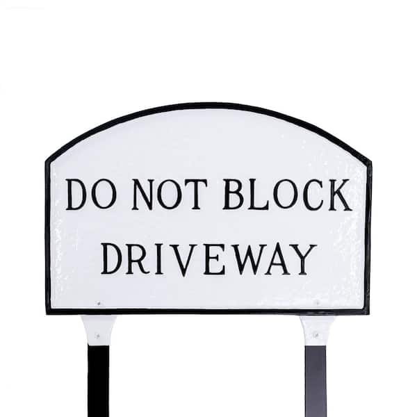 Montague Metal Products 10 in. x 15 in. Standard Arch Do Not Block Driveway Statement Plaque Sign with Lawn Stake-White/Black