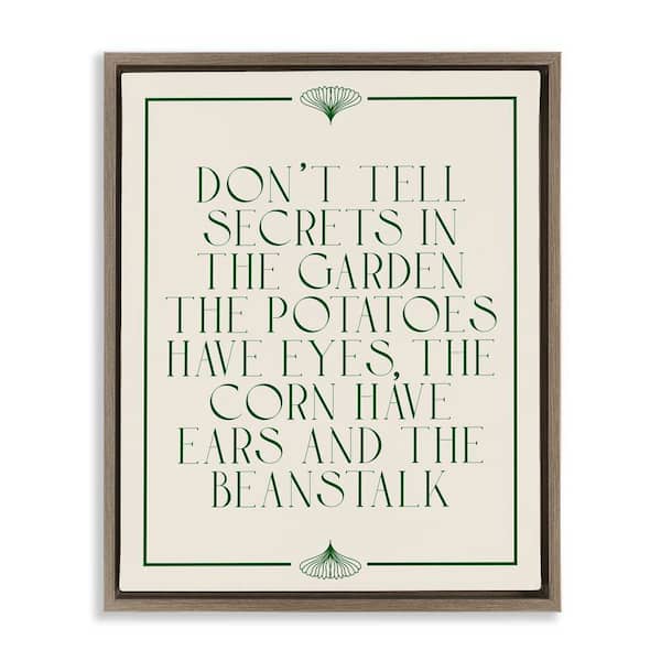 Stupell Industries Funny Gardener Secrets by Daphne Polselli Brown Floater Frame Typography Graphic Art Print 31 in. x 25 in.
