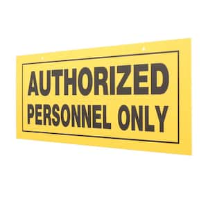 6 in. x 15 in. Plastic Authorized Personnel Only Sign