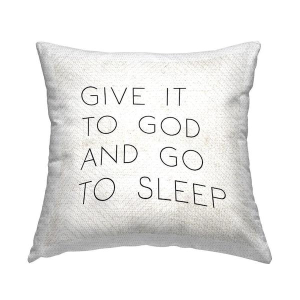Give it to God and Go to Sleep Phrase Black Square Outdoor Throw Pillow