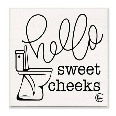 12 in. x 12 in. " Toilet Hello Sweet Cheeks Black and White Typography" by Penny Lane Publishing Wall Plaque Art