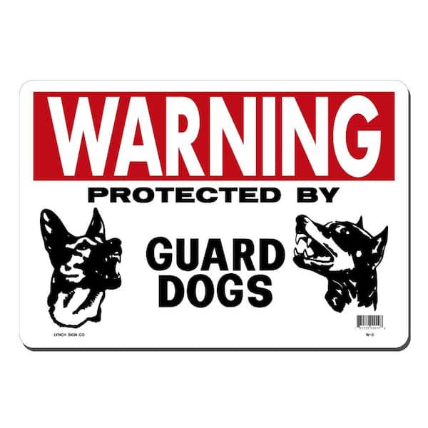 Lynch Sign 14 in. x 10 in. Guard Dogs Sign Printed on More Durable, Thicker, Longer Lasting Styrene Plastic