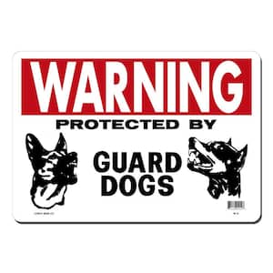 14 in. x 10 in. Guard Dogs Sign Printed on More Durable, Thicker, Longer Lasting Styrene Plastic