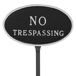 8.5 in. x 13 in. Standard Oval No Trespassing Statement Plaque Sign with 23 in. Lawn Stake, Black with Silver Lettering
