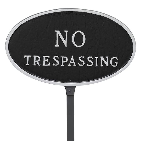 Montague Metal Products 8.5 in. x 13 in. Standard Oval No Trespassing Statement Plaque Sign with 23 in. Lawn Stake, Black with Silver Lettering