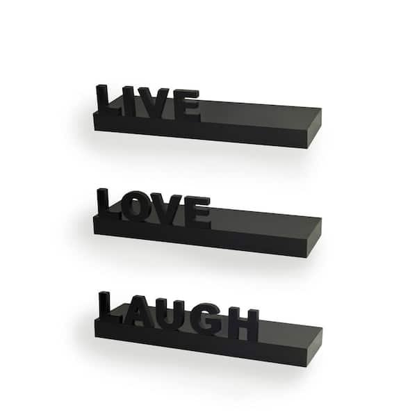 DANYA B 15 in. x 3.25 in. Black Decorative "Live" "Love" "Laugh" Floating Wall Shelves (Set of 3)