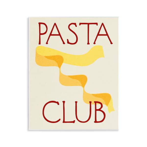 Stupell Industries Pasta Club Phrase by Daphne Polselli Unframed Food Graphic Art Print 14 in. x 11 in.