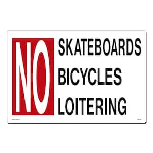 18 in. x 12 in. No Skateboards/Bicycling/Loitering Sign Printed on More Durable, Thicker, Longer Lasting Styrene Plastic