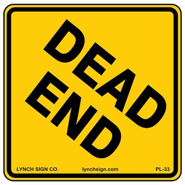 18 in. x 18 in. Dead End Sign Printed on More Durable, Thicker, Longer Lasting Styrene Plastic