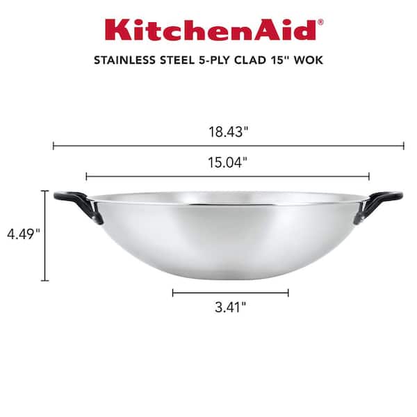 Opschudding lobby Eekhoorn KitchenAid 5-Ply Clad 15 in. Polished Stainless Steel Wok 30008 - The Home  Depot