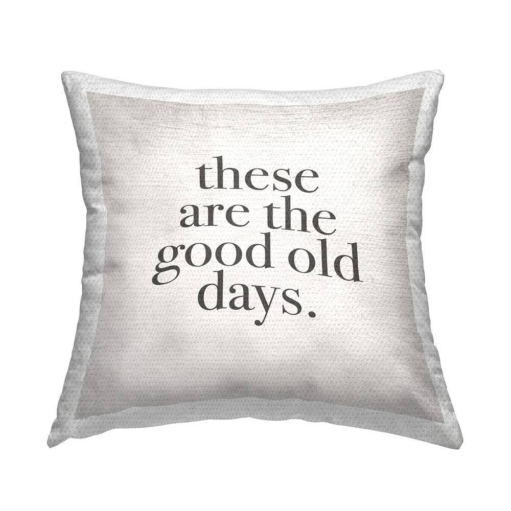 These Are The Good Old Days Family Home Word Design Printed Pillow Beige Square Outdoor Throw Pillow price history on PriceWatchPro