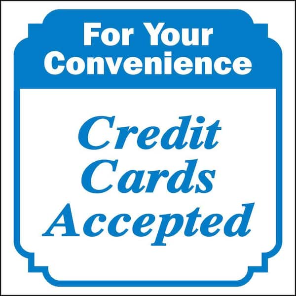 HY-KO 4 in. x 4 in. Vinyl We Accept Credit Sign