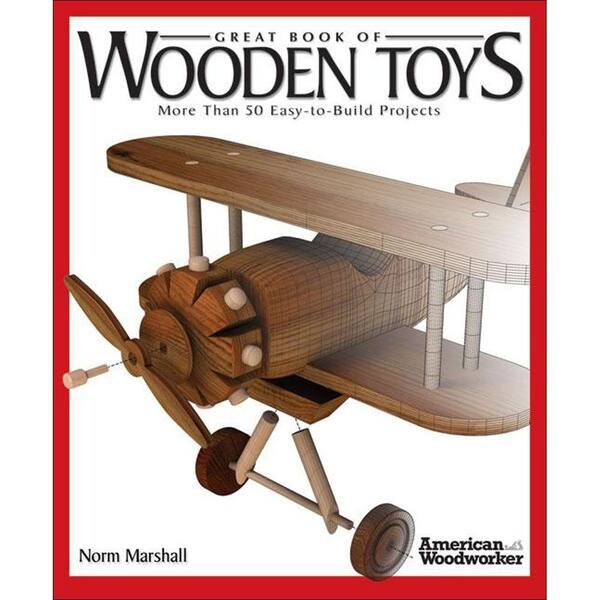 Unbranded Great Book of Wooden Toys Book: More Than 50 Easy-To-Build Projects