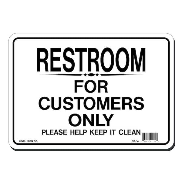 10 in. x 7 in. Restroom for Customers Only Sign Printed on More Durable, Thicker, Longer Lasting Styrene Plastic