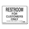 Lynch Sign 10 in. x 7 in. Restroom for Customers Only Sign Printed on ...