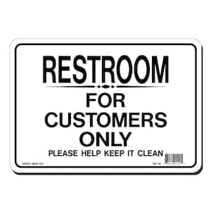 10 in. x 7 in. Restroom for Customers Only Sign Printed on More Durable, Thicker, Longer Lasting Styrene Plastic