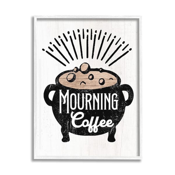 Stupell Industries Mourning Coffee Cauldron by Lil' Rue 1-Piece Framed Graphic Print Food Poster Art Print 30 in. x 24 in.