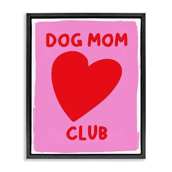 Stupell Industries Dog Mom Club Heart by House of Lulu Black Floater Frame Typography Graphic Art Print 21 in. x 17 in.