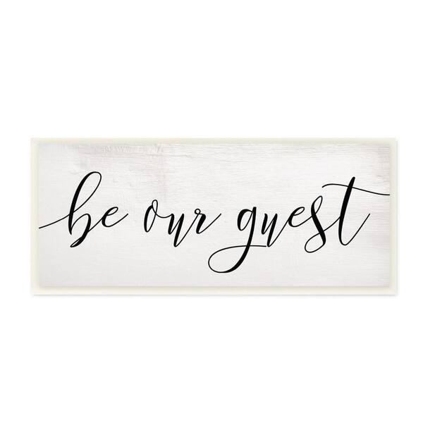 Stupell Industries 7 In X 17 In Be Our Guest Script White Wood Look Typography By Daphne Polselli Wood Wall Art Fwp 168 Wd 7x17 The Home Depot