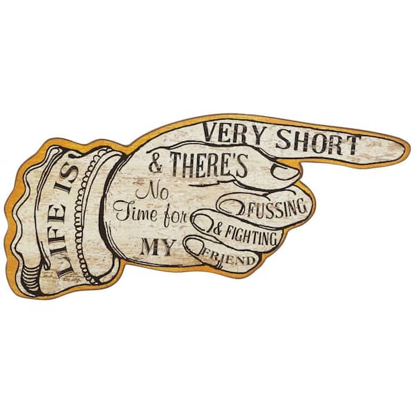 Storied Home 11.75 in. H x 24.5 in. W "Life is Short" Wall Art
