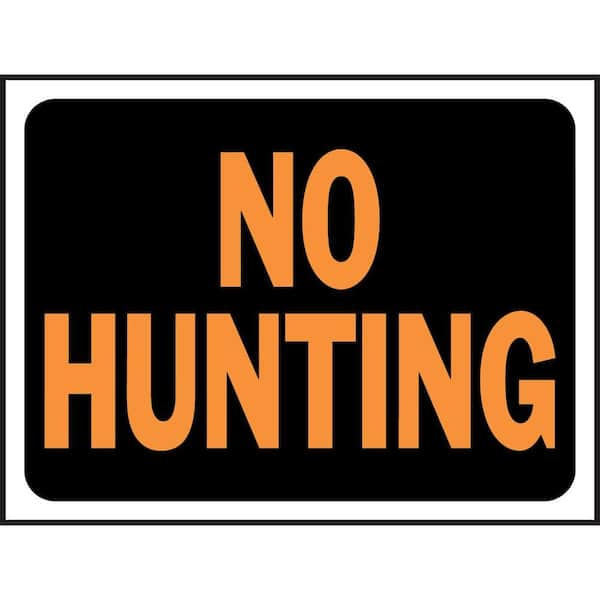 HY-KO 9 in.x 12 in.Plastic No Hunting Sign 3021 - The Home Depot