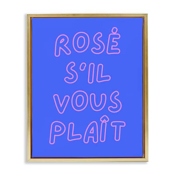 Stupell Industries Rose Please Phrase by House of Lulu Gold Floater Frame Food Graphic Art Print 21 in. x 17 in.