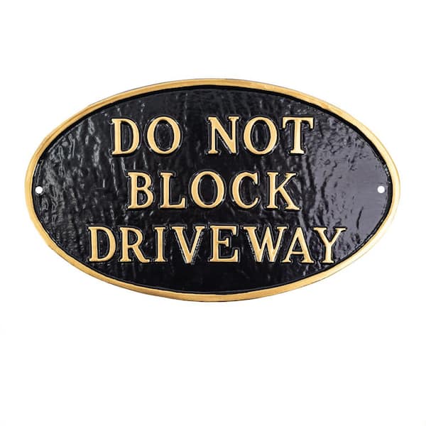 Montague Metal Products 8.5 in. x 13 in. Standard Oval Do Not Block Driveway Statement Plaque Sign-Black/Gold