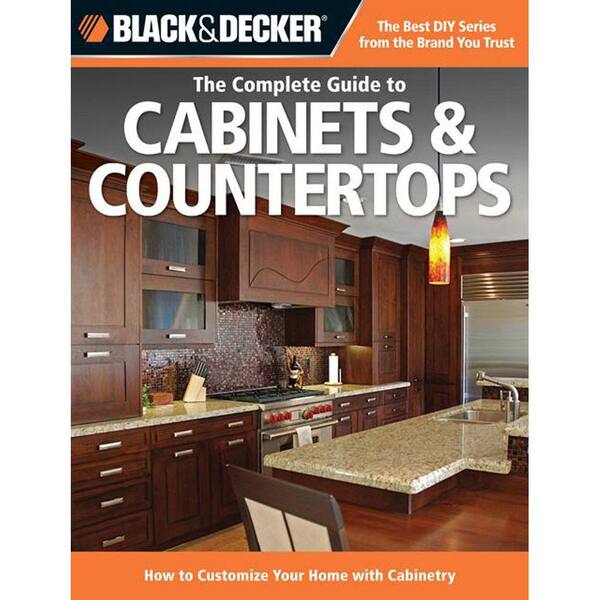 Unbranded The Complete Guide to Cabinets and Countertops: How to Customize Your Home with Cabinetry