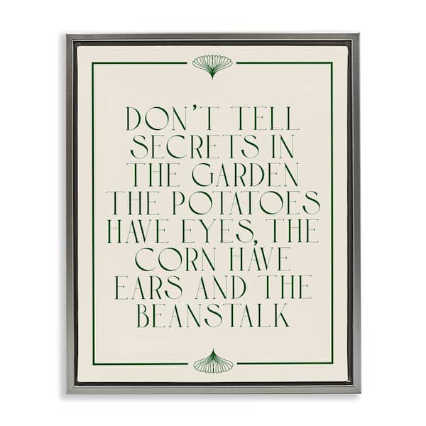 Stupell Industries Funny Gardener Secrets by Daphne Polselli Gray Floater Frame Typography Graphic Art Print 21 in. x 17 in.