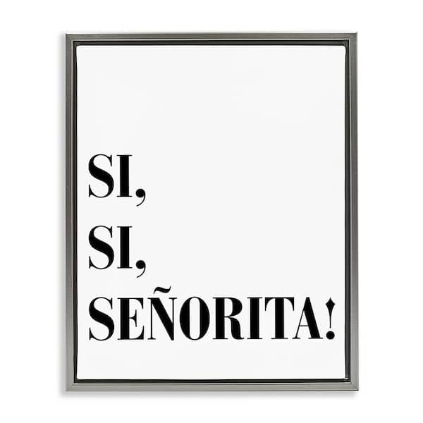 Stupell Industries Yes, Yes, Miss by SD Graphics Studio Gray Floater Frame Typography Graphic Art Print 21 in. x 17 in.