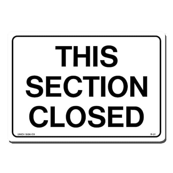 Lynch Sign 10 in. x 7 in. This Section Closed Sign Printed on More Durable, Thicker, Longer Lasting Styrene Plastic