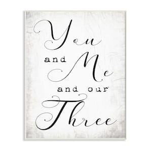 You Me and Our Three Phrase Family Home Quote By Daphne Polselli Unframed Print Country Wall Art 10 in. x 15 in.