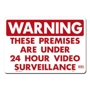14 in. x 10 in. 24 Hour Video Surveillance Sign Printed on More Durable, Thicker, Longer Lasting Styrene Plastic
