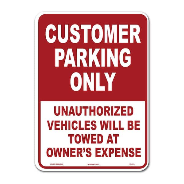Lynch Sign 10 in. x 14 in. Customer Parking Sign Printed on More Durable Thicker Longer Lasting Plastic Styrene