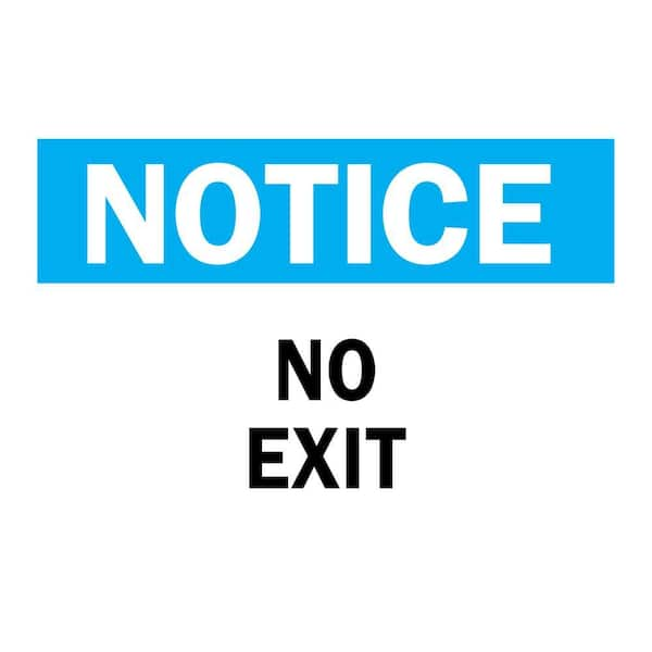 Brady 10 in. x 14 in. Plastic Notice No Exit OSHA Safety Sign