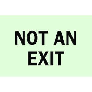 7 in. x 10 in. Glow-in-the-Dark Self-Stick Polyester Not An Exit Sign