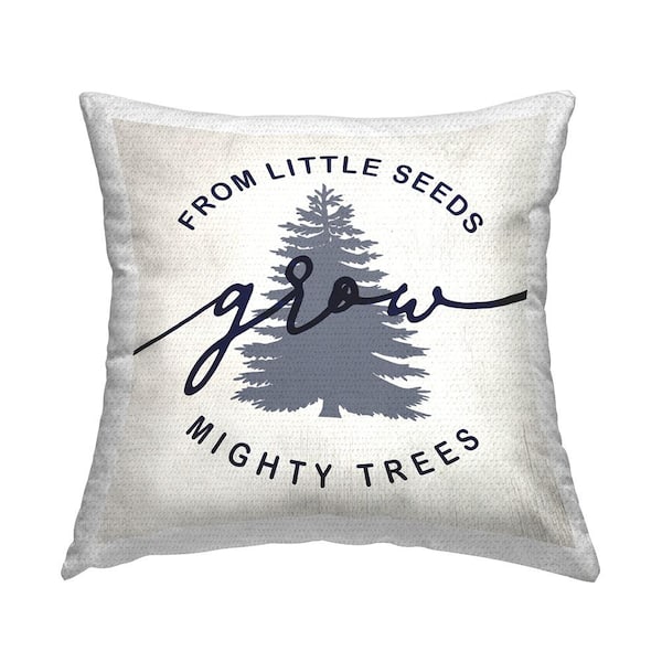 Stupell Industries Little Seeds Mighty Trees Blue Square Outdoor Throw Pillow