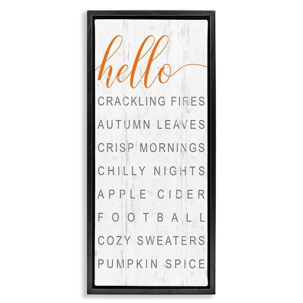 Stupell Industries Hello Fall Favorites Phrases by Jessica Mundo Black Floater Frame Graphic Typography Art Print 25 in. x 11 in.