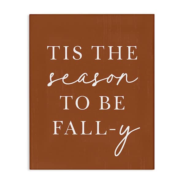 Stupell Industries Season To Be Fall-y byLettered and Lined 1 Piece Unframed Graphic Print Typography Poster Art Print 40 in. x 30 in.