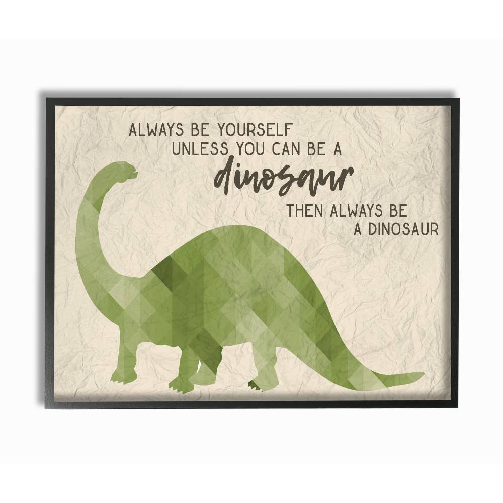 Always Be a Dinosaur Green Canvas Quote Art for Kids